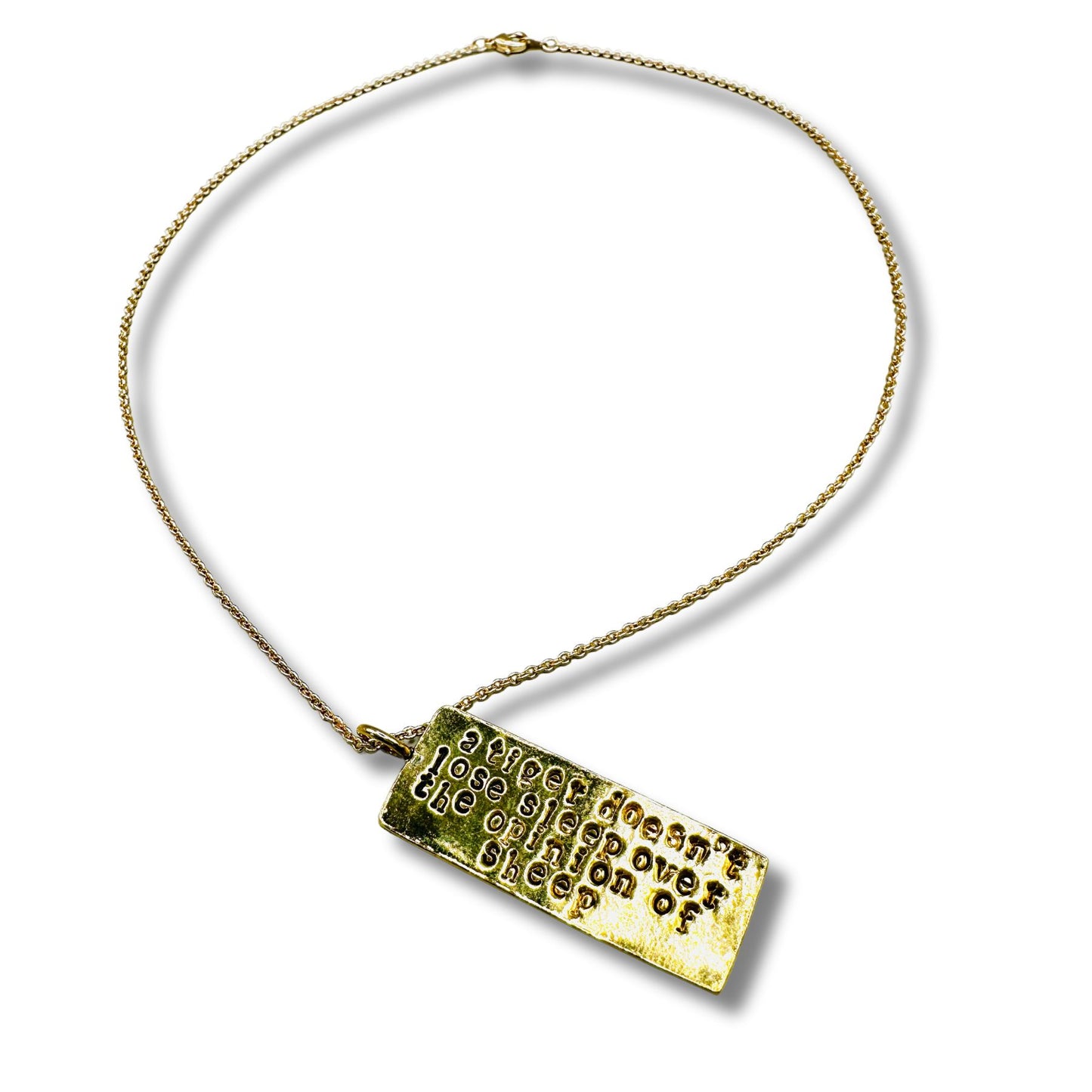 A Tiger Doesn't Lose Sleep Hand Stamped Necklace