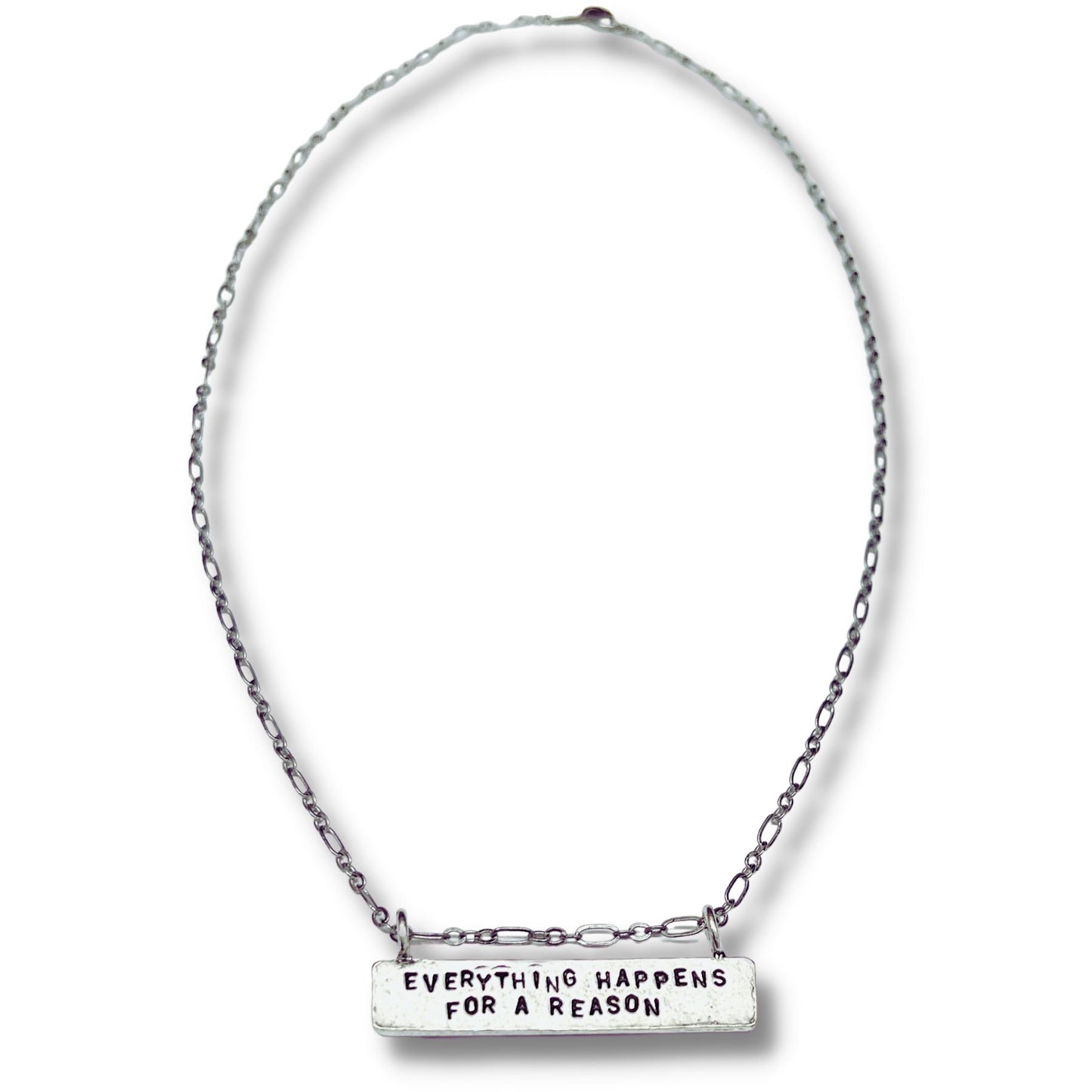 Everything Happens For A Reason Hand Stamped Pendant Necklace