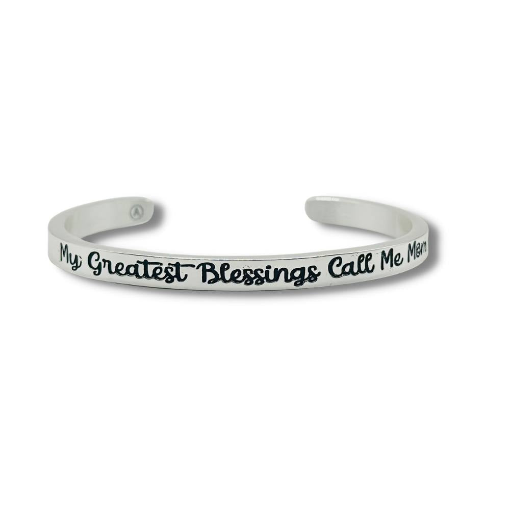 My Greatest Blessings Call Me Mom Cuff Bracelet