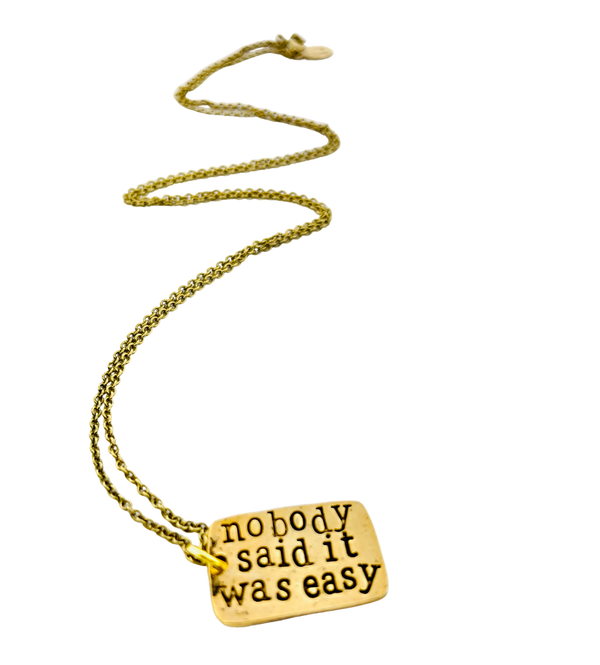 Nobody Said It Was Easy Bar Stamped Necklace