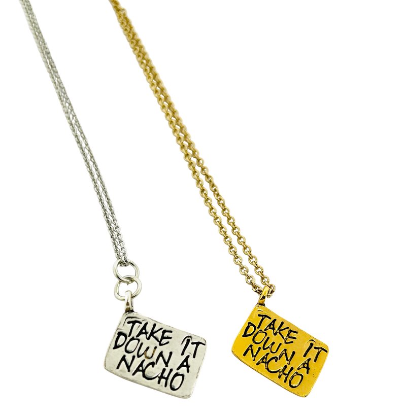 Take It Down A Nacho Stamped Necklace