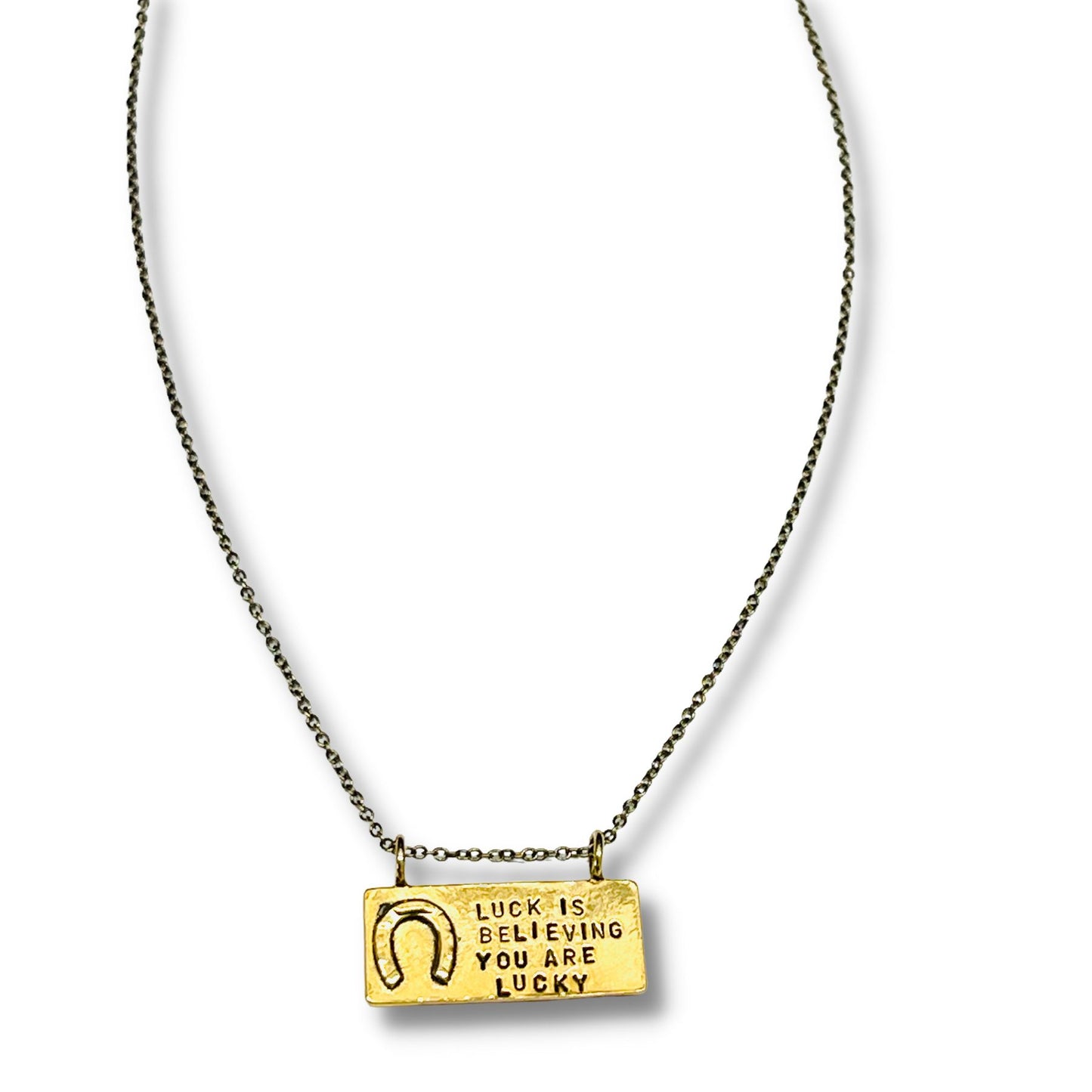 Luck is Believing You are Lucky Hand Stamped Necklace