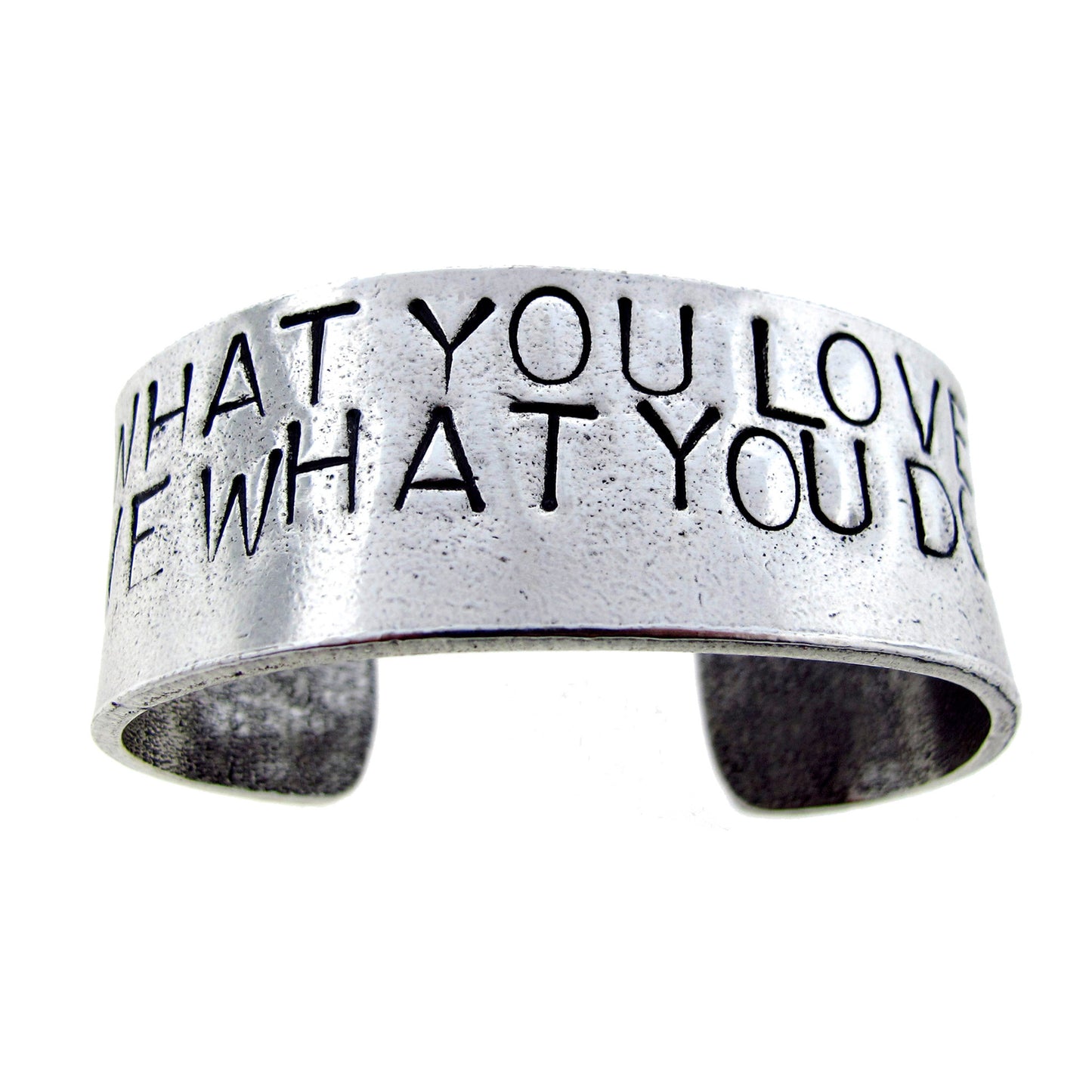 Do What You Love, Love What You Do Hand Stamped Cuff Bracelet