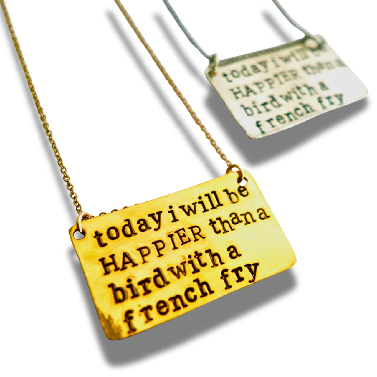 Today I Will Be Happier Than A French Fry Hand Stamped Necklace
