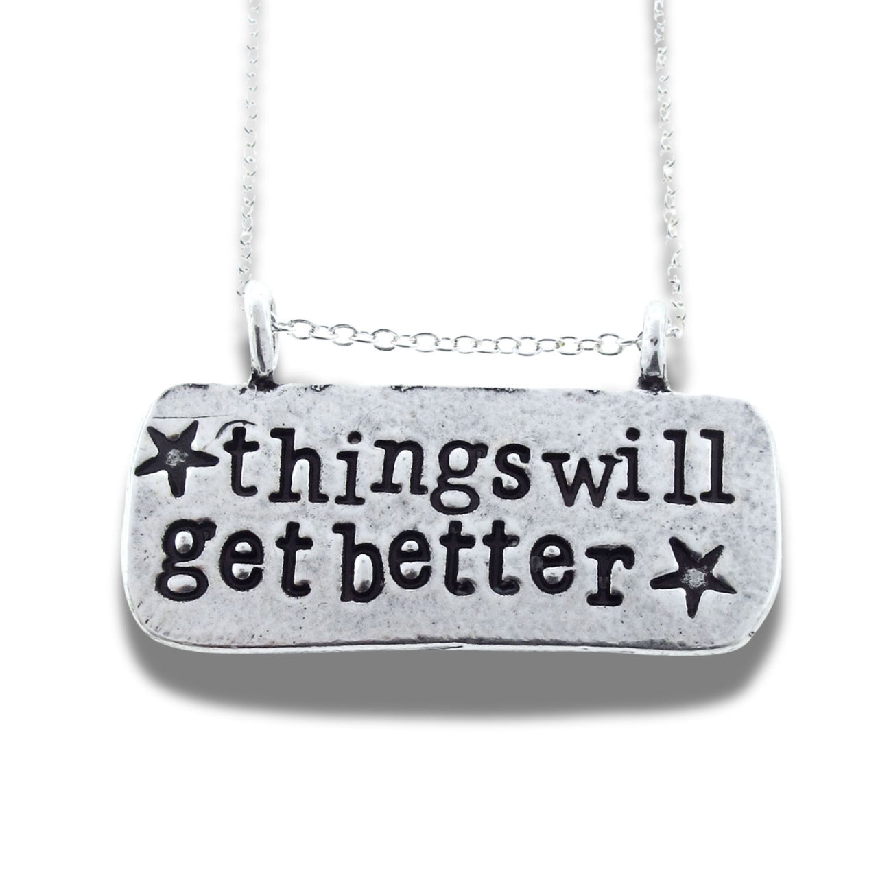 Things will get better Hand Stamped Necklace