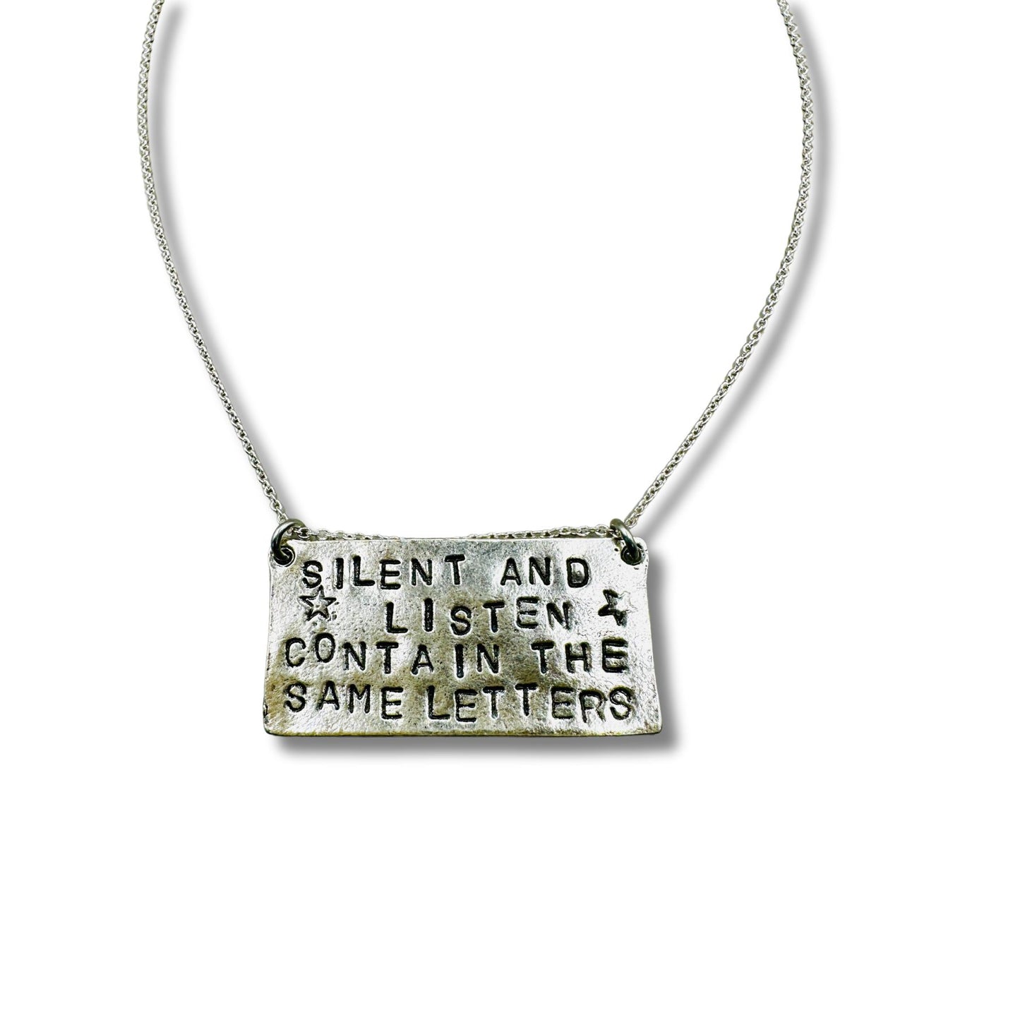 Silent and Listen Contain the Same Letters Hand Stamped Necklace
