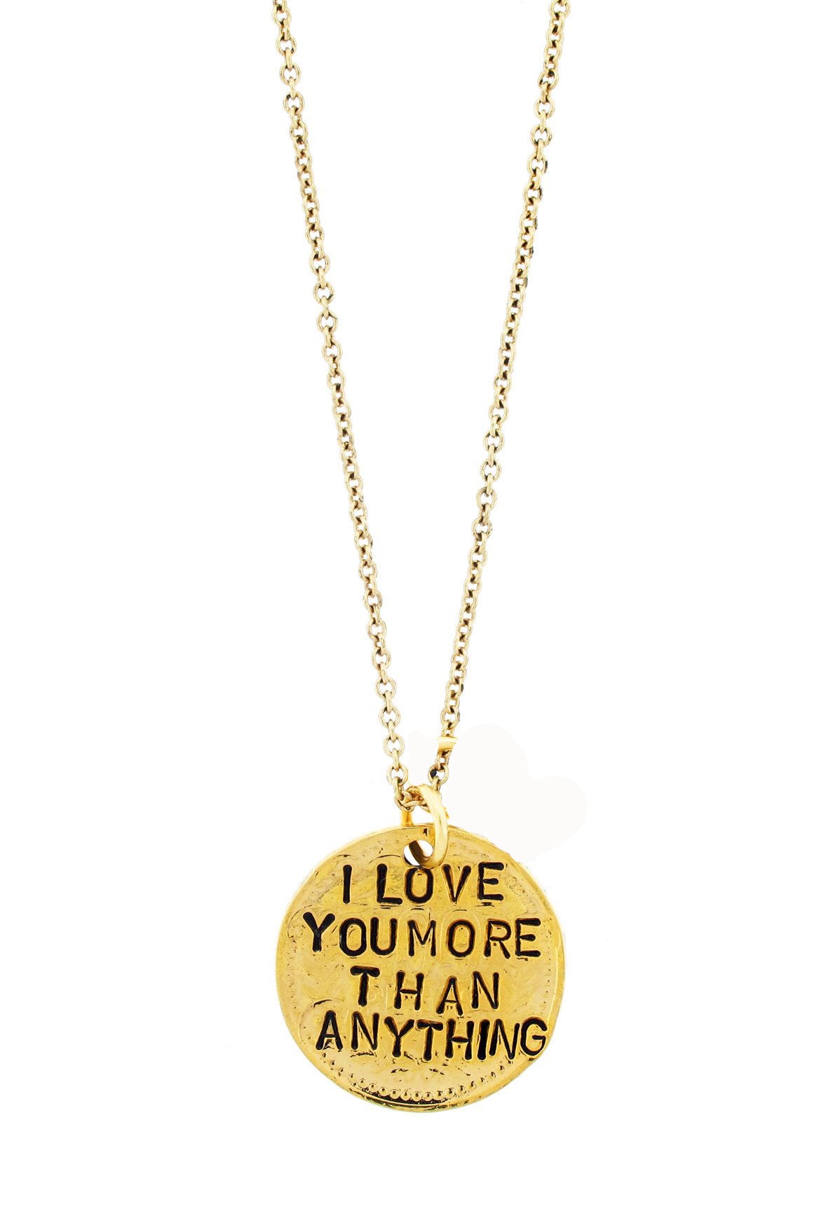 I Love You More Than Anything Hand Stamped Necklace