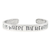 home is where the heart is inspirational cuff