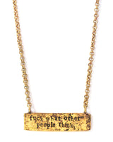 Fuck What Other People Think Hand Stamped Necklace