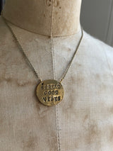 Spread Good Vibes Hand Stamped Necklace