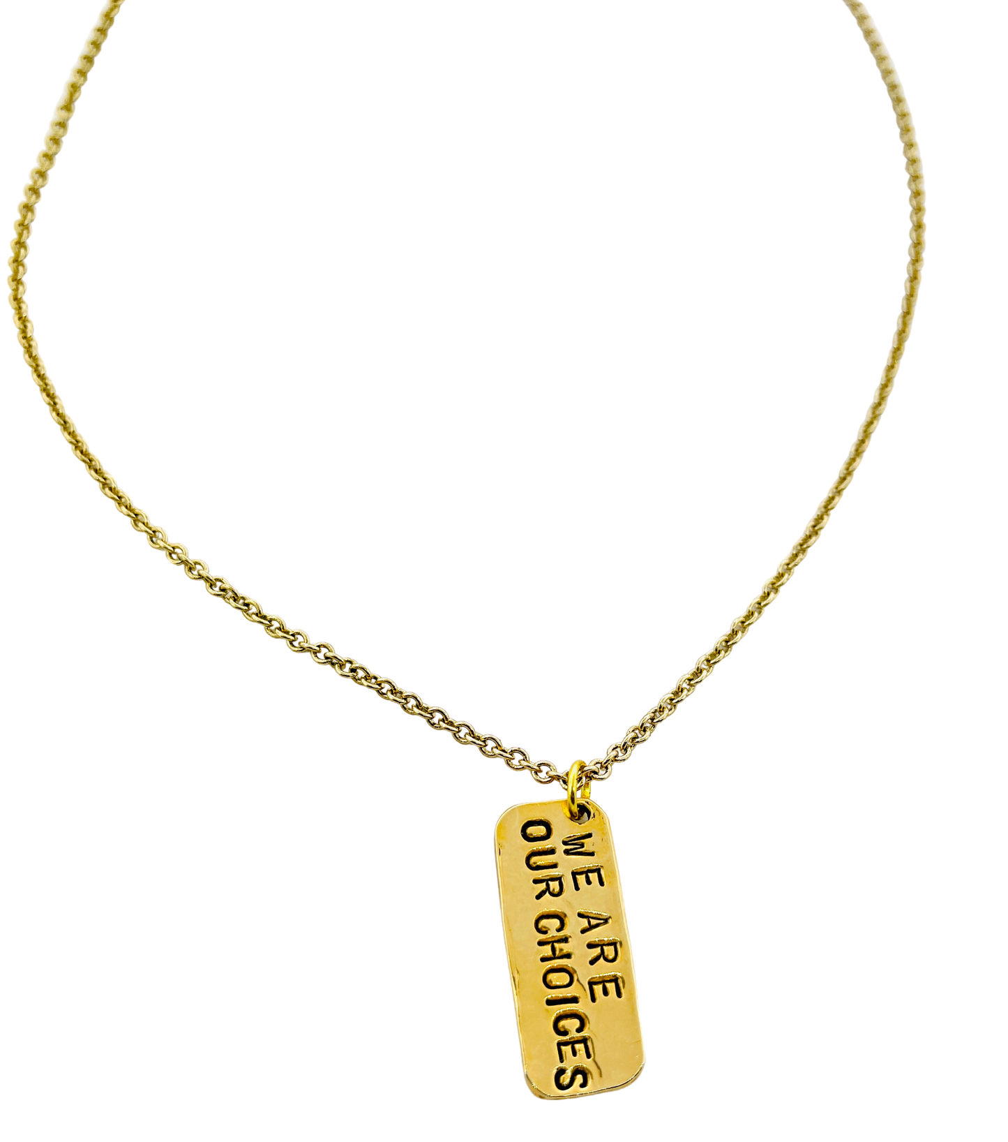 We Are Our Choicesi Stamped Necklace