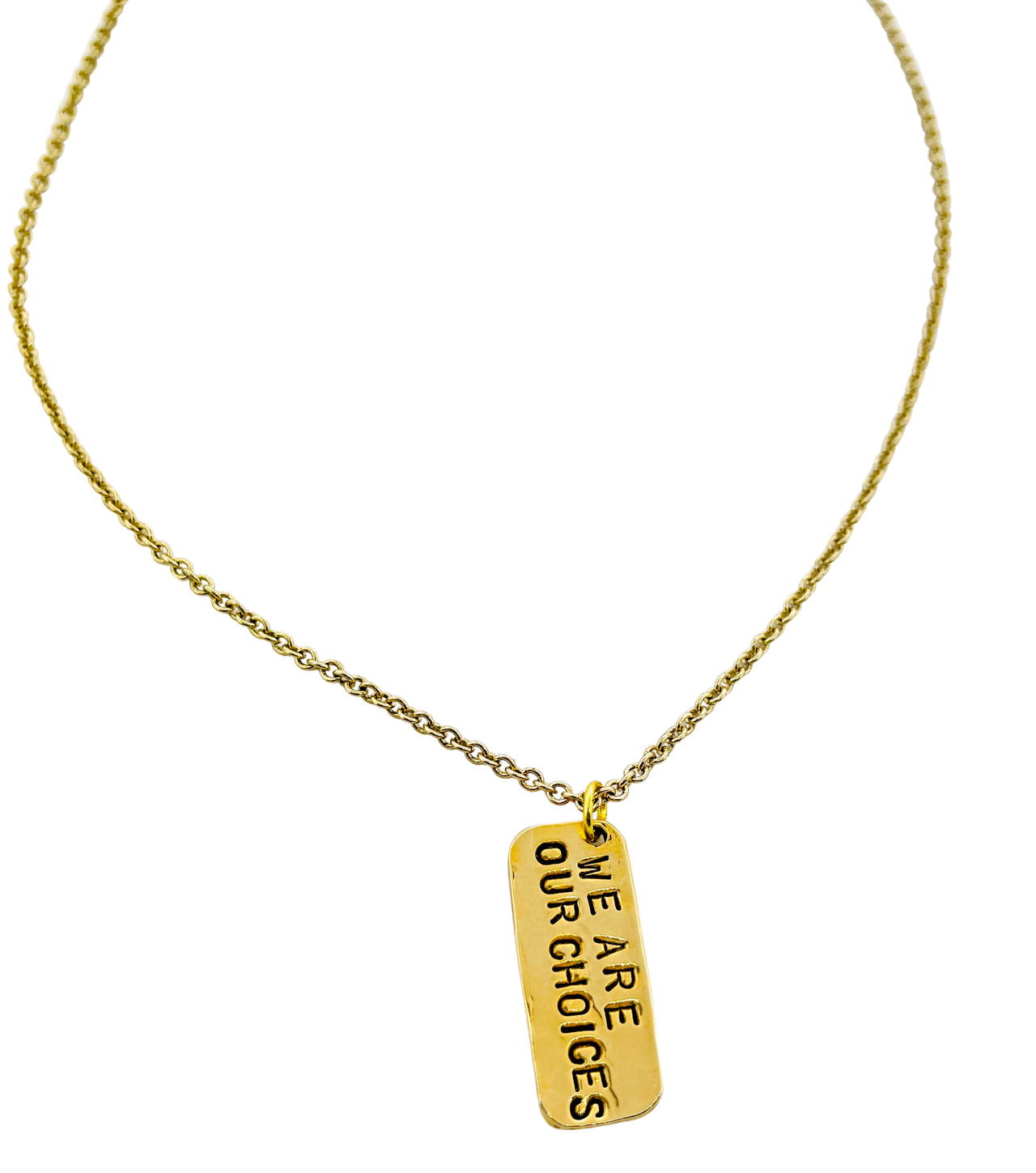 We Are Our Choices Stamped Necklace