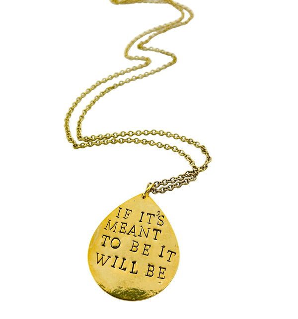 If It Is Meant To Be It Will Be Stamped Necklace