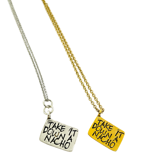 Take It Down A Nacho Stamped Necklace