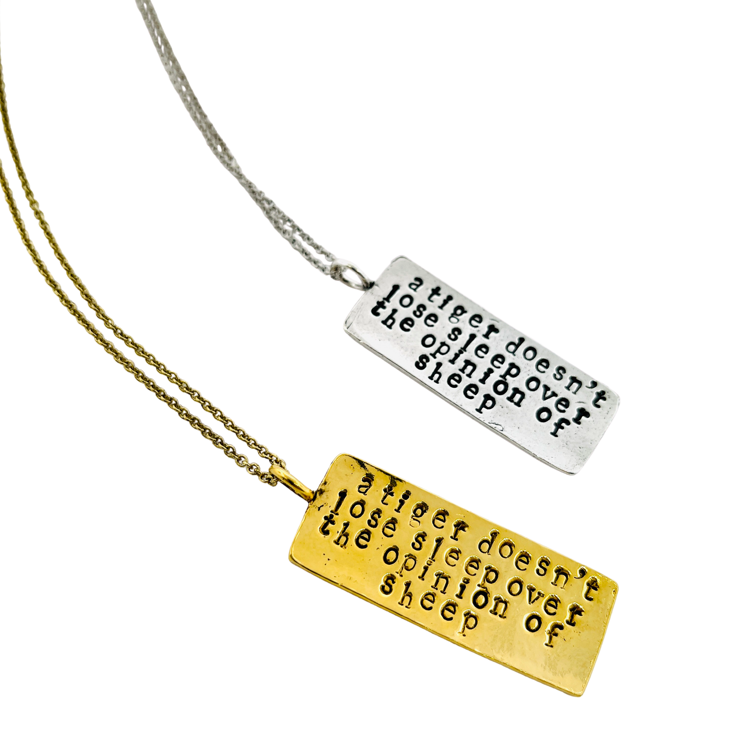 A Tiger Doesn't Lose Sleep Hand Stamped Necklace