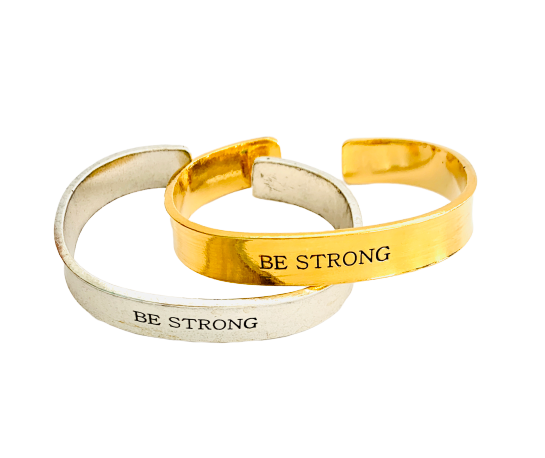 Be Strong Hand Stamped Cuff Bracelet