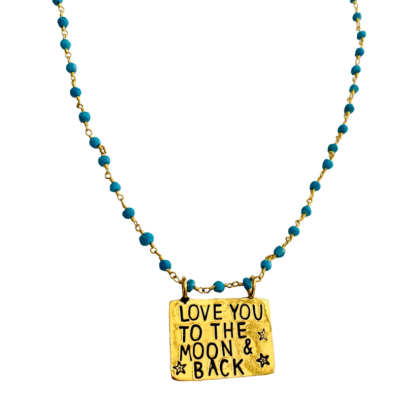 Love You To the Moon and Back Turquoise Necklace
