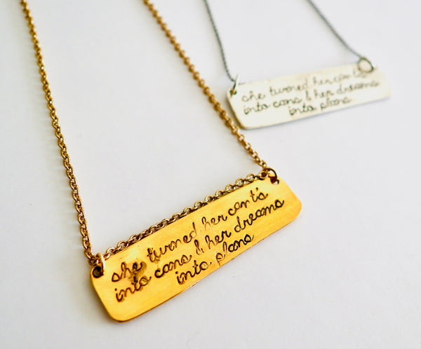 he Turned Her Cant's Into Cans Hand Stamped Necklace