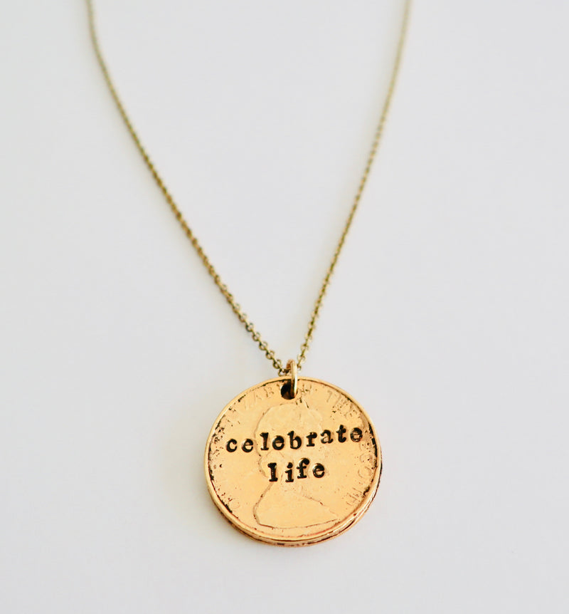 Celebrate Life Hand Stamped Coin Necklace