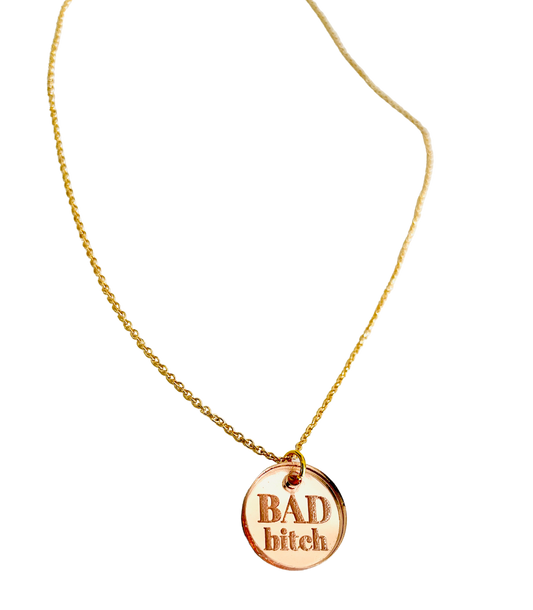 Bad B*tch Rose Gold Acrylic Necklace