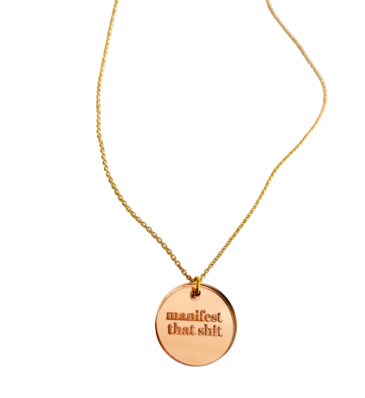 Manifest That Shit Rose Gold Acrylic Necklace