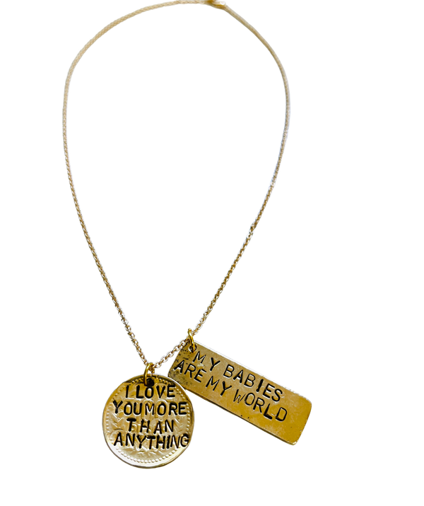 I Love You More Than Anything, My Babies Are My World Necklace