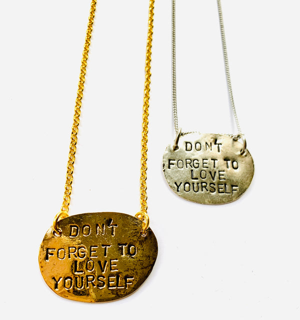 Don't Forget to Love Yourself Hand Stamped Necklace
