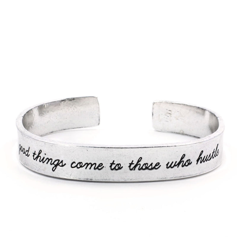 GOOD THINGS COME TO THOSE WHO HUSTLE CUFF
