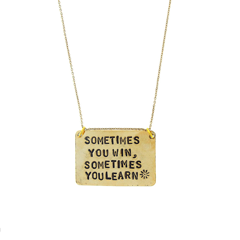Sometimes You Win, Sometimes You Learn Stamped Necklace