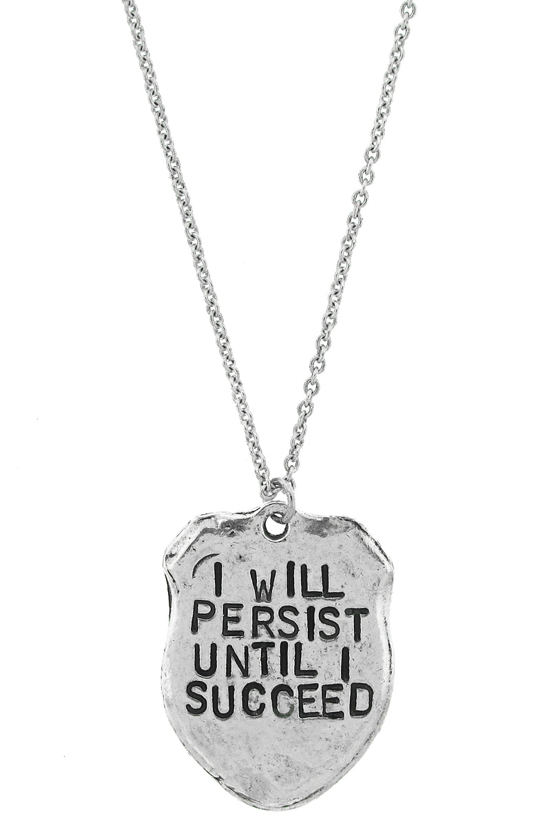 I Will Persist Until I Succeed Hand Stamped Necklace