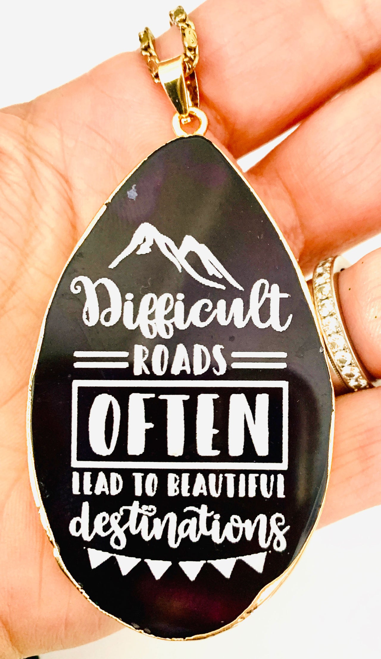 Difficult Roads Often Lead to Beautiful Destinations Agate Necklace