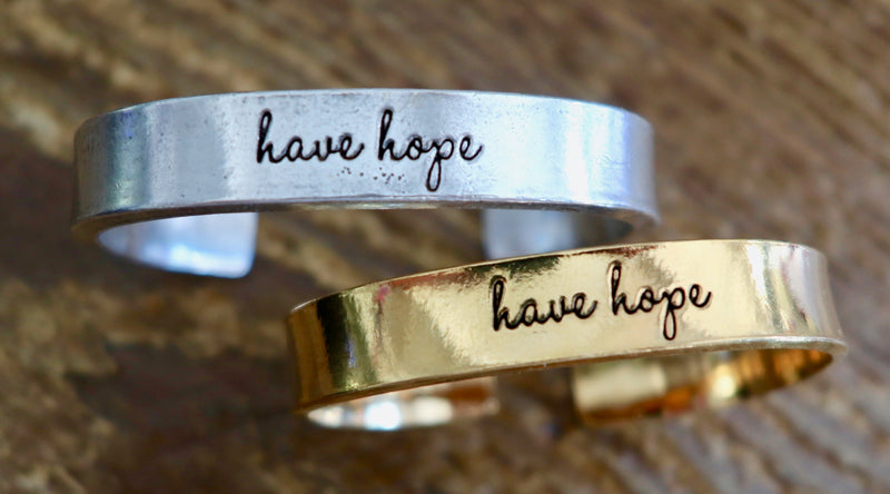 Have Hope Hand Stamped Cuff Bracelet