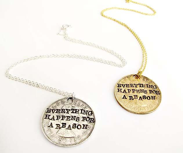 Everything Happens For a Reason Necklace