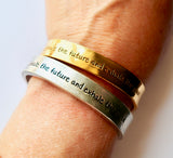 Inhale The Future Exhale the Past Hand Stamped Cuff Bracelet